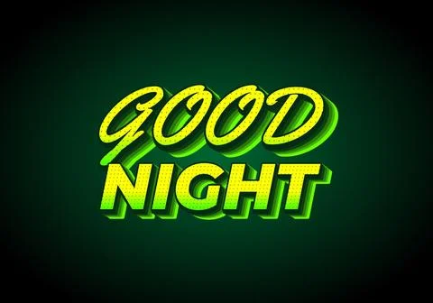 Good night. text effect in modern style.eye catching color. 3D look Stock Illustration