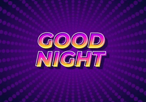 Good night. text effect in modern style.eye catching color. 3D look Stock Illustration