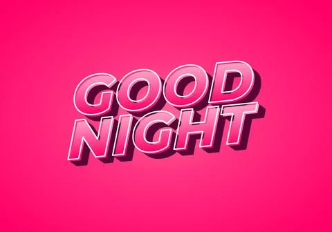 Good night. text effect in modern style.eye catching color. 3D look Stock Illustration
