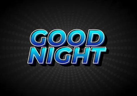 Good night. text effect in modern style.eye catching color. 3D look Stock Illustration