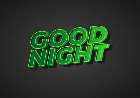Good night. text effect in modern style.eye catching color. 3D look Stock Illustration