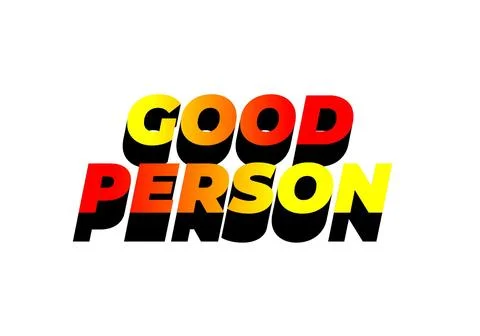 Good person. Text effect in 3D look. Eye catching color Stock Illustration