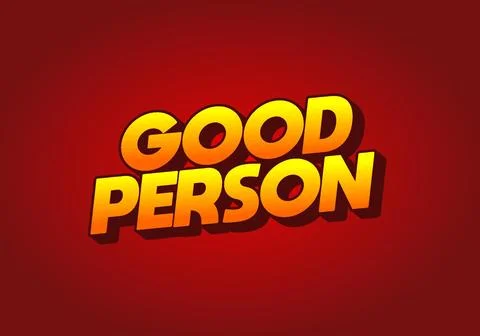 Good person. Text effect in 3D look. Eye catching color Illustrazione stock
