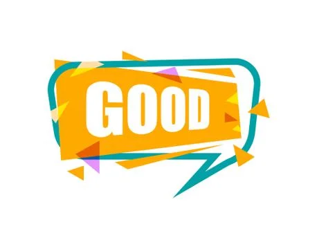 Good speech bubble with expression text Stock Illustration