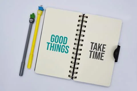 'Good things, take time' quote Foto stock