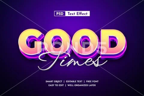 Good Times Editable Text Style Effect PSD Template