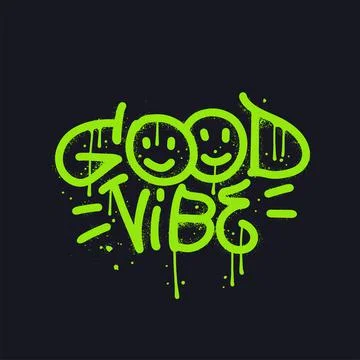 Good vibe - Sprayed urban graffiti font with overspray drops in neon green over Ilustração Stock
