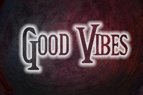 Good vibes concept Stock Illustration