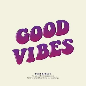 Good vibes text effect, vector illustration Illustrazione stock