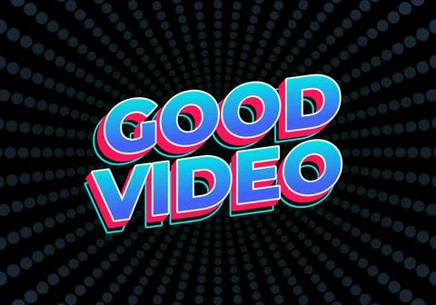 Good video. Text effect in eye catching color with 3D look effect Illustrazione stock