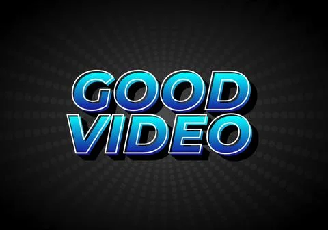 Good video. Text effect in eye catching color with 3D look effect Illustrazione stock