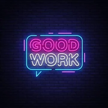 Good Work Neon Text Vector. Great Job neon sign, design template, modern trend Stock Illustration