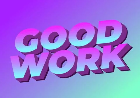 Good work. Text effect in 3D style with good colors Stock Illustration