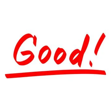 Good! written in red marker, performance evaluation. Stock Illustration