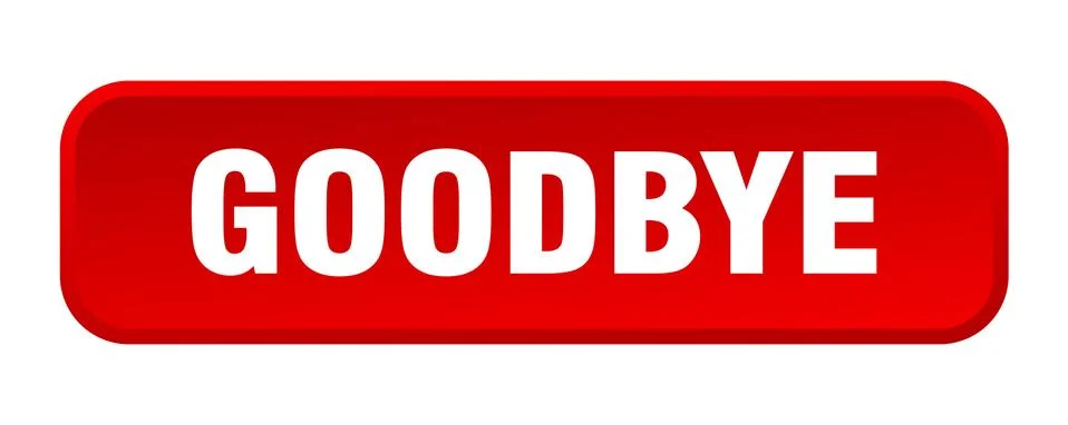 Goodbye button. goodbye square 3d push button Stock Illustration