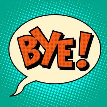 Goodbye bye comic bubble text Stock Illustration