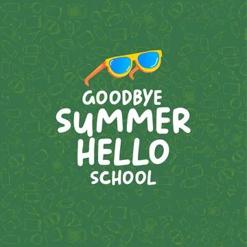 Goodbye summer hello school lettering vector illustration. Yellow cartoon Stock Illustration