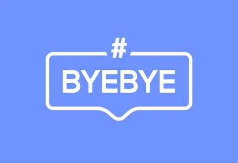 Goodbye text hashtag vector element word. BYEBYE symbol illustration bye quote Stock Illustration