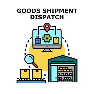 Goods shipment dispatch logistics and delivery process Stock Illustration