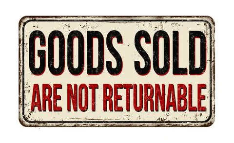 Goods sold are not returnable vintage rusty metal sign Stock Illustration