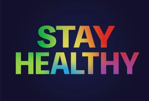 Gradient rainbow colorful standard bold word STAY HEALTHY Stock Illustration
