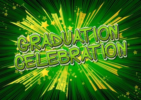 Graduation Celebration - Vector illustrated comic book style phrase. イラスト素材
