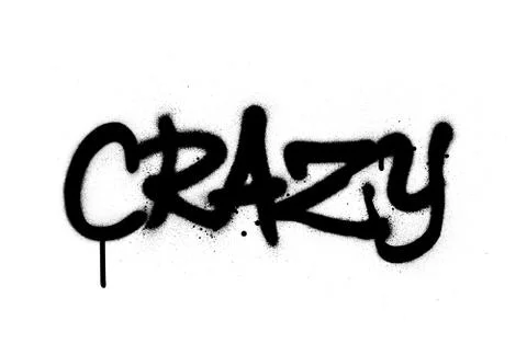 Graffiti crazy word sprayed in black over white Stock Illustration
