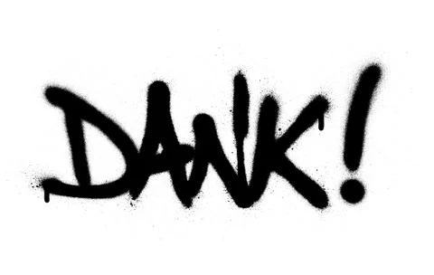 Graffiti dank word sprayed in black over white Stock Illustration
