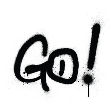 Graffiti go word sprayed in black over white Illustrazione stock