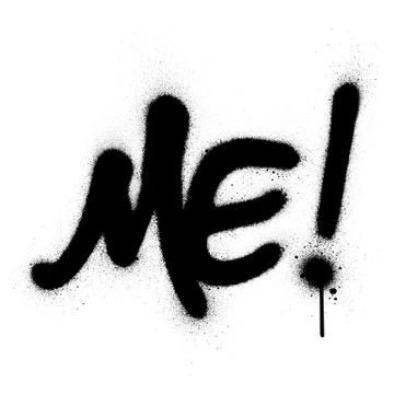 Graffiti me word sprayed in black over white Stock Illustration