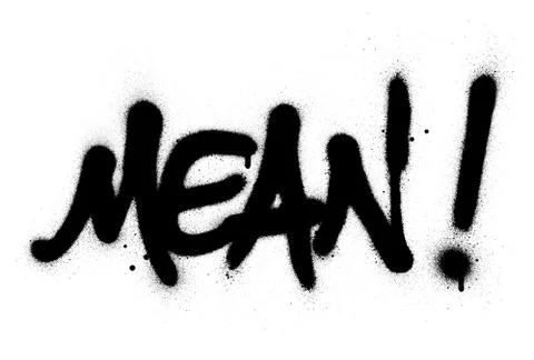Graffiti mean word sprayed in black over white Stock Illustration