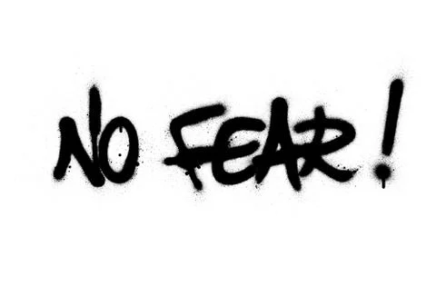 Graffiti no fear text sprayed in black over white Stock Illustration