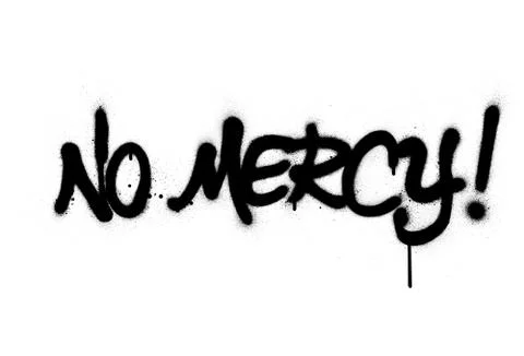 Graffiti no mercy text sprayed in black over white Stock Illustration