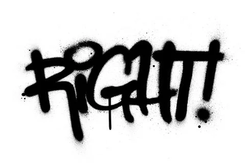 Graffiti right word sprayed in black over white Stock Illustration