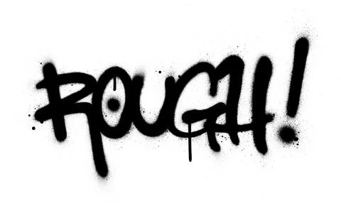 Graffiti rough word sprayed in black over white Stock Illustration