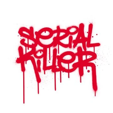 Graffiti serial killer text with leaks in red over white Stock Illustration