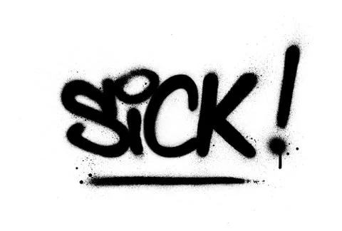 Graffiti sick word sprayed in black over white Stock Illustration