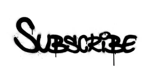 Graffiti subscribe word sprayed in black over white Stock Illustration