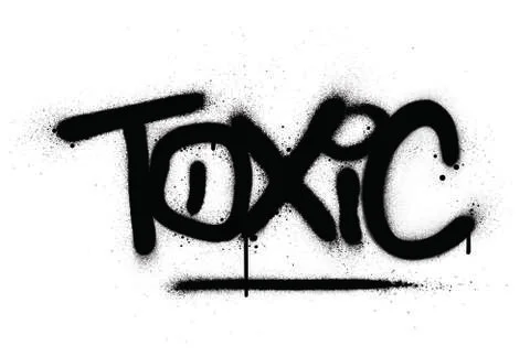 Graffiti toxic word sprayed in black over white Stock Illustration