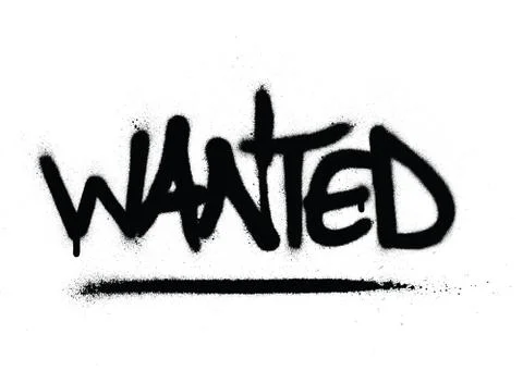 Graffiti wanted word sprayed in black overwhite Stock Illustration