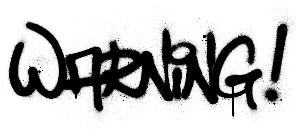Graffiti warning word sprayed in black over white Stock Illustration