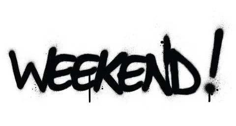 Graffiti weekend word sprayed in black over white Stock Illustration
