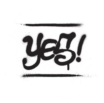 Graffiti yes word sprayed in black over white Stock-Illustration
