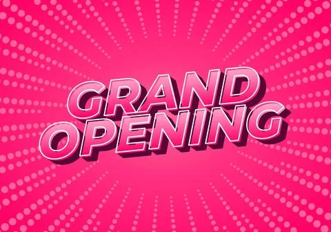 Grand opening. Text effect in 3D look with eye catching colors Stock Illustration