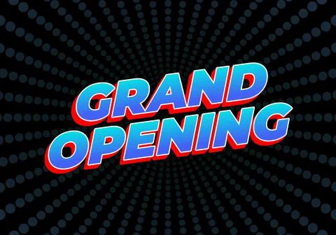 Grand opening. Text effect in 3D look with eye catching colors Illustrazione stock