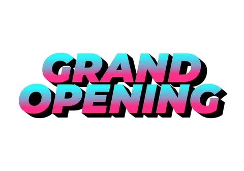 Grand opening. Text effect in 3D look with eye catching colors Stock Illustration