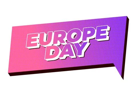 Graphic speech bubble banner with bold 3d text EUROPE DAY in white and purp.. Stock Illustration