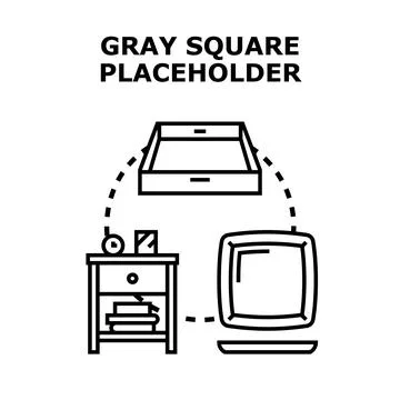 Gray square placeholder abstract vector concept illustration Stock Illustration