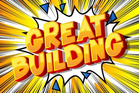 Great Building - Vector illustrated comic book style phrase on abstract backg Ilustración de archivo