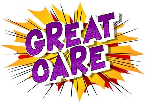 Great Care - Vector illustrated comic book style phrase. Stock Illustration